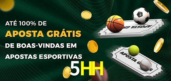 5HH Ate 100% de Aposta Gratis